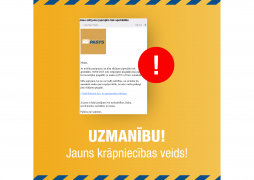Aicinām būt uzmanīgiem – Latvijas Pasta vārdā joprojām tiek izsūtītas krāpnieciskas e-pasta vēstules!