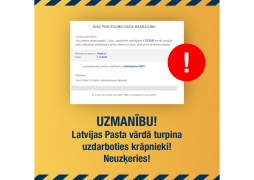 Latvijas Pasts brīdina par krāpnieku uzdarbošanos – e-pasta vidē arvien jauni veidi, mēģinot izkrāpt datus vai naudu!