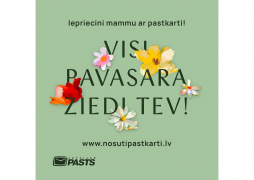 Startē Latvijas Pasta Māmiņdienas dienas pastkaršu sūtīšanas kampaņa – Visi pavasara ziedi Tev!